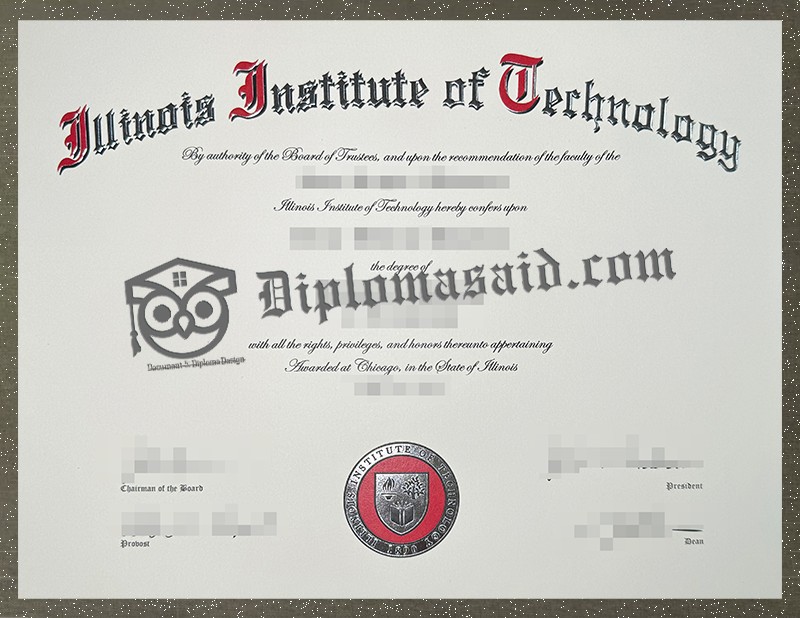Illinois Institute of Technology Diploma, Illinois Institute of Technology Degree Illinois Institute of Technology Diploma, Illinois Institute of Technology Degree