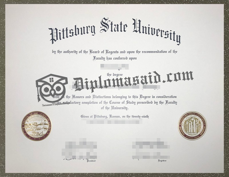 Pittsburg State University Diploma, Pittsburg State University Degree Pittsburg State University Diploma, Pittsburg State University Degree