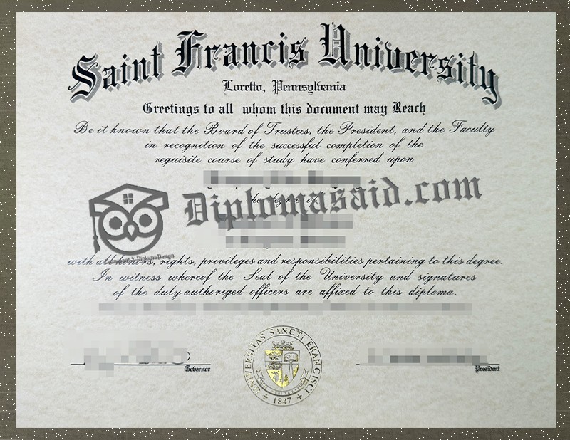 Saint Francis University Diploma, Saint Francis University Degree Saint Francis University Diploma, Saint Francis University Degree